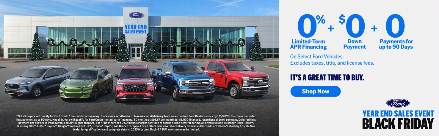 Not all buyers will qualify for Ford Credit® limited-term financing. Place a new retail order or take new retail delivery from an authorized Ford Dealer’s stock by 1/5/2026. Customer can defer first payment up to 90 days. Not all buyers will qualify for Ford Credit limited-term financing. 60 months at $16.67 per month per $1,000 financed, regardless of down payment. Deferred first payment not allowed in Pennsylvania on APR higher than 0%. For APRs other than 0%, finance charges continue to accrue during deferral period. All offers exclude Mustang® Dark Horse™, Mustang GTD®, F-150® Raptor®, Ranger® Raptor, Ford GT™, Bronco® Raptor, and Bronco Stroppe. For all offers take new retail delivery from an authorized Ford Dealer’s stock by 1/5/26. See dealer for qualifications and complete details. 2025 Mustang Mach-E® SUV inventory may be limited.