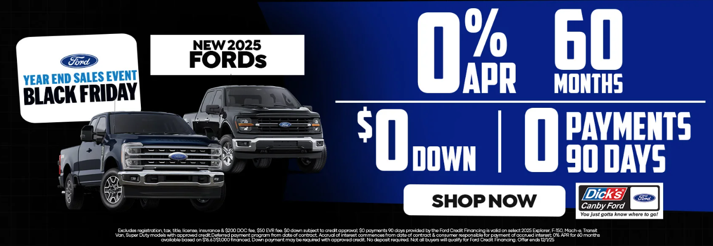 Excludes registration, tax, title, license, insurance & $200 DOC fee, $50 EVR fee. $0 down subject to credit approval; $0 payments 90 days provided by the Ford Credit Financing is valid on select 2025 Explorer, F-150, Mach-e, Transit Van, Super Duty models with approved credit;Deferred payment program from date of contract, Accrual of interest commences from date of contract & consumer responsible for payment of accrued interest; 0% APR for 60 months available based on $16.67/$1,000 financed, Down payment may be required with approved credit. No deposit required. Not all buyers will qualify for Ford Credit Financing. Offer ends 12/1/25